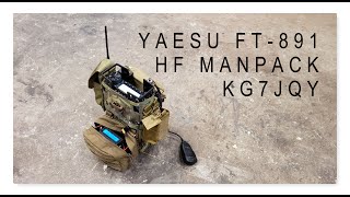 Yaesu FT891 HF Manpack  KG7JQY [upl. by Enineg]