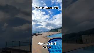 Alinson Sunset Hill Puncak shorts September2024 viral [upl. by Ahsieyt]