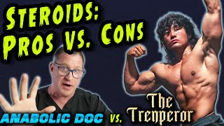 Steroids Pros vs Cons  Arnold Xu quotThe Trenperorquot vs the Anabolic Doc [upl. by Anyotal736]