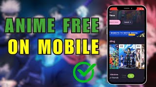 How to Watch Anime for Free on MOBILE LEGALLY [upl. by Magulac]