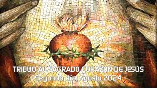 TRIDUO AL SAGRADO CORAZÓN DE JESÚS  Segundo día  Agosto 2024 [upl. by Lrigybab]