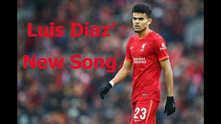 New Luis Diaz Liverpool Song With Lyrics [upl. by Lauri]