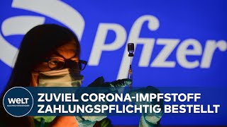 EUFRUST ÜBER IMPFSTOFFBESTELLUNGEN Pfizer will Geld für NichtLieferung von CoronaImpfdosen [upl. by Ynffit]