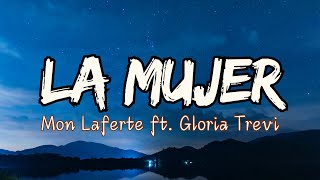 La Mujer  Mon Laferte ft Gloria Trevi Video con Letra [upl. by Asirap497]