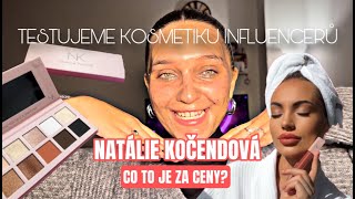 TESTUJEME KOSMETIKU INFLUENCERŮ Natálie Kočendová by NK TY CENY [upl. by Legra221]