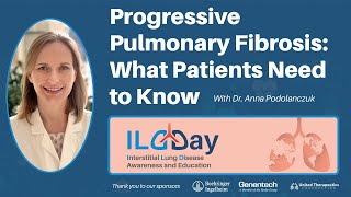 Progressive Pulmonary Fibrosis What Patients Need to Know webinar [upl. by Nuahsar]