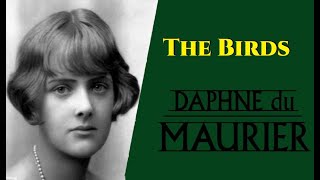 The Birds by Daphne du Maurier [upl. by Hales]