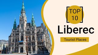 Top 10 Best Tourist Places to Visit in Liberec  Czech Republic  English [upl. by Shiroma]