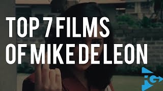 TOP 7 Films of Mike de Leon [upl. by Conlen]