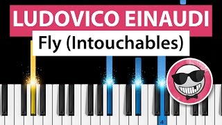 Ludovico Einaudi  Fly Intouchables  Piano Tutorial  How to Play [upl. by Charie]