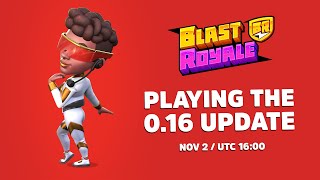 Play 016 Blast Royale Update  Blastream 11 [upl. by Akirrehs159]