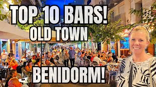 Benidorm  TOP 10 BEST BARS in the OLD TOWN [upl. by Mccartan]