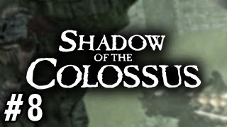 Stephen Plays Shadow of the Colossus 8 [upl. by Nnaik]