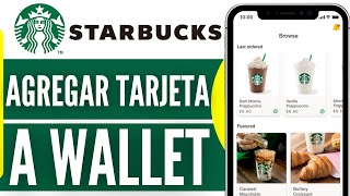 Como Agregar Tarjeta Starbucks A Wallet 2024 [upl. by Amethist]