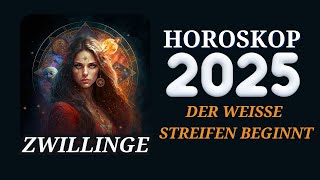 Zwillinge 2025  Horoskop Horoskop für das Jahr 2025 [upl. by Rao]