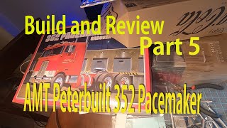 EP849 Part 4 amp 5 AMT Peterbuilt 352 acemaker Build and Review [upl. by Llekcir]