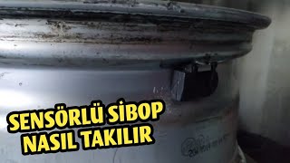 Basınç Sensörlü Janta Sibop Nasıl Takılır Sensörlü Lastik Değişimi [upl. by Yahs]