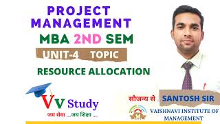 RESOURCE ALLOCATION  PROJECT MANAGEMENT  UNIT4  2nd SEM  MBA VV STUDY [upl. by Kristopher191]