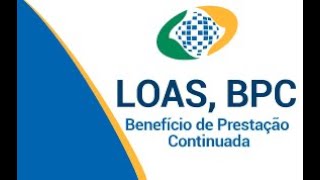 Entenda melhor o que é o Benefício de Prestação Continuado para Pessoa com Deficiência  BPCLOAS [upl. by Wildee]