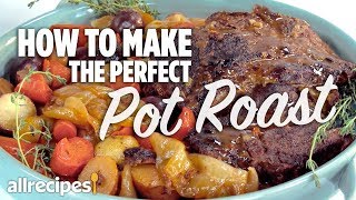 How to Make the Perfect Pot Roast  Allrecipes [upl. by Akcemat147]