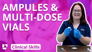 Using Ampules and Multidose Vials  Clinical Nursing Skills  LevelUpRN​ [upl. by Sunev]