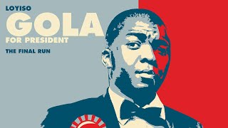 ‘Loyiso Gola for President The Final Run’ trailer [upl. by Dilahk252]