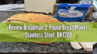 Review Breadman 2Pound Bread Maker Stainless Steel BK1200SS [upl. by Vaden]