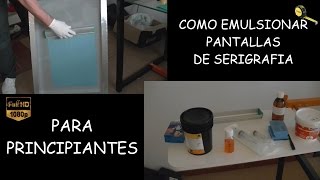 COMO EMULSIONAR UN MARCO DE SERIGRAFIA  PRINCIPIANTES [upl. by Ivanah]