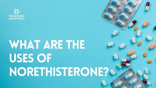 What are the uses of Norethisterone [upl. by Eneloj]