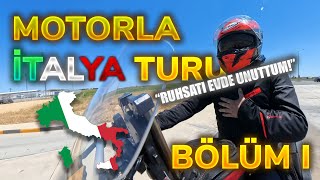 Motorla İtalya Turu RUHSATI EVDE UNUTTUM [upl. by Ennagem]