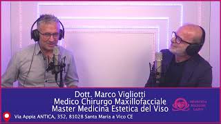 DOTT MARCO VIGLIOTTI  MEDICO CHIRURGO MAXILLOFACCIALE MASTER MEDICINA ESTETICA DEL VISO [upl. by Pulchia]