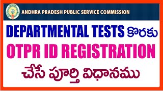 APPSC One Time Profile Registration  OTPR  Registration 2020 Process For Departmental Tests OTPR [upl. by Rizzo]