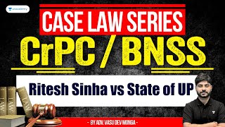 CrPCBNSS Case Law Series Ritesh Sinha vs State of UP  Vasu Dev Monga  Unacadey Judiciary [upl. by Nomis]