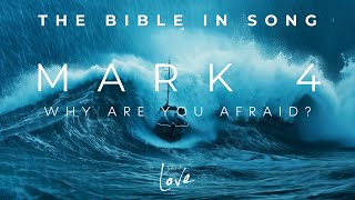 Mark 4  Why Are You Afraid  Bible in Song  Project of Love [upl. by Royce719]