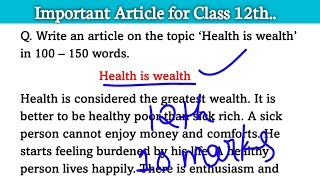 Health is Wealth important article for Class 12th up board  Importance of good health article [upl. by Annayi]