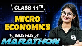 Class 11th Micro Economics Maha Marathon 🔥 [upl. by Camp459]