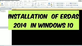 HOW TO INSTALL ERDAS 2014 CRACK VERSION [upl. by Capon296]