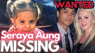 MYSTERIOUS Disappearance of 2yearold SERAYA AUNG Father amp Girlfriend WANTED [upl. by Clute917]