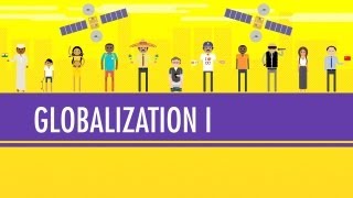 Globalization I  The Upside Crash Course World History 41 [upl. by Drofniw]