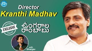 Ungarala Rambabu Director Kranthi Madhav Full Interview  Talking Movies With iDream  503 [upl. by Kenzi]