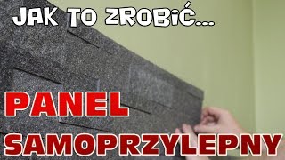 Jak położyć panel samoprzylepny z kamienia naturalnego [upl. by Eonak]