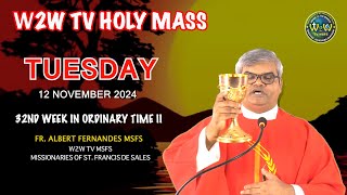 TUESDAY HOLY MASS  12 NOVEMBER 2024  32ND WEEK IN ORDINARY TIME II Fr Albert MSFS holymass mass [upl. by Meensat254]