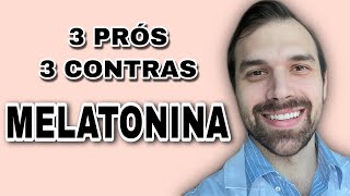 MELATONINA 3 Benefícios e 3 Riscos  Efeitos Colaterais [upl. by Tedda888]