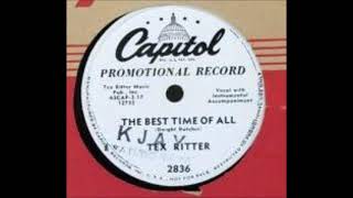 The Best Time of All  Tex Ritter 1954 [upl. by Deadman]