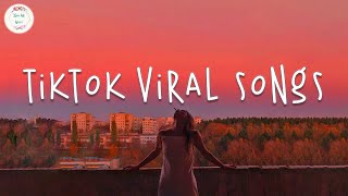 Tiktok viral songs 🍥 Trending tiktok 2023  Tiktok songs 2023 [upl. by Neeka577]