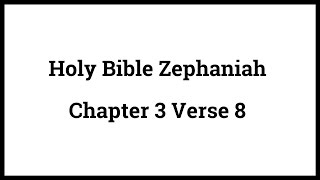 Holy Bible Zephaniah 38 [upl. by Hoopen]