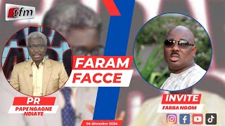 🚨🚨TFM LIVE  FARAM FACCÉ AVEC PAPE NGAGNE NDIAYE  INVITE  FARBA NGOM  04 DECEMBRE 2024 [upl. by Vernor]