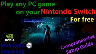 Play any PC game on Nintendo Switch Setup guide Moonlight Streaming [upl. by Joslyn]