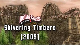 ᴀʀᴄʜɪᴠᴇ CCI Wooden Coaster  Shivering Timbers  RollerCoaster Tycoon 3 2009 [upl. by Weirick]