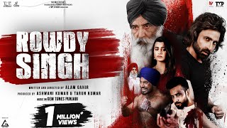 Rowdy Singh Official Trailer  Gaurrav Kakkarr  Ankita Saili  Punjabi Movie 2022 [upl. by Chun]